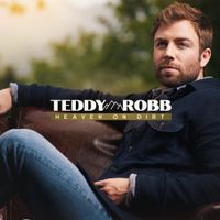 Teddy Robb - Heaven on Dirt