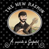 The New Raemon - A proposito de Garfunkel