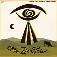New Zion Trio - Sunshine Seas Dub