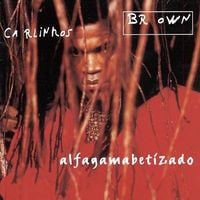 Carlinhos Brown - Alfagamabetizado