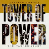 Tower of Power - The Very Best Of Tower Of Power: The Warner Years