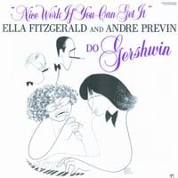 Ella Fitzgerald - Nice Work If You Can Get It