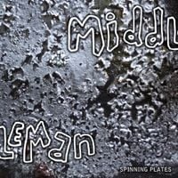 Middleman - Spinning Plates