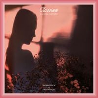 Classixx & Local Natives - Francesca / Weekends