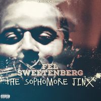 Fel Sweetenberg - The Sophomore Jinx