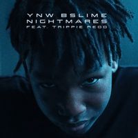 YNW BSlime - Nightmares