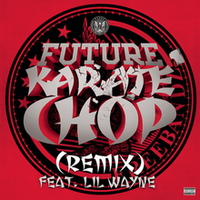 Future - Karate Chop