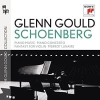 Glenn Gould - Schoenberg: Works for Piano, Phantasy for Violin, Ode to Napoleon & Pierrot Lunaire, Pt. 1