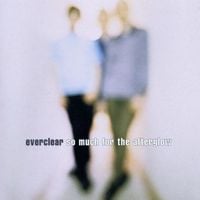 Everclear - So Much for the Afterglow