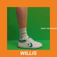 WILLIS - Fight The Vegans