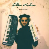 Filipe Karlsson - Mod&eacute;stia &Agrave; Parte