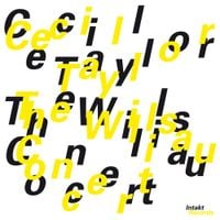Cecil Taylor - The Willisau Concert