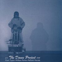 Cecil Taylor - The Dance Project