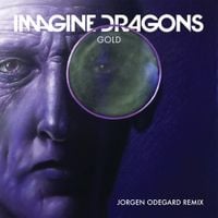 Imagine Dragons - Gold (Jorgen Odegard Remix)