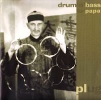 Plug - Drum 'n' bass for Papa