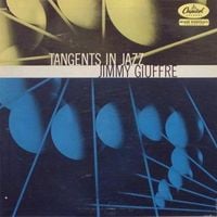 Jimmy Giuffre - Tangents in Jazz
