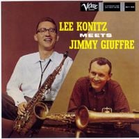 Lee Konitz Meets Jimmy Giuffre - Lee Konitz Meets Jimmy Giuffre