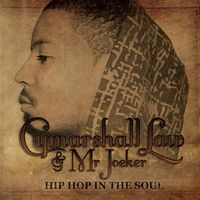 Cymarshall Law & Mr. Joeker - Hip Hop in the Soul
