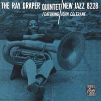 Ray Draper - The Ray Draper Quintet Featuring John Coltrane