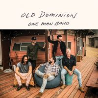 Old Dominion - One Man Band