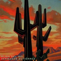 Hermanos Guti&eacute;rrez - Hijos del Sol