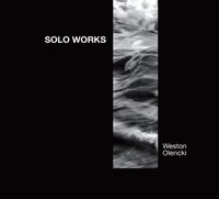 Weston Olencki - SOLO WORKS