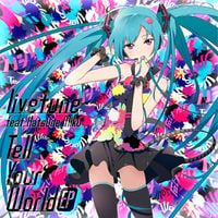 livetune - Tell Your World EP