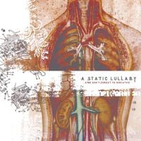 A Static Lullaby - ...And Don't Forget to Breathe
