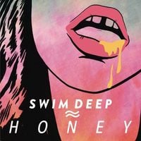 Swim Deep - Honey