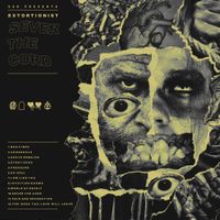 Extortionist - Sever The Cord