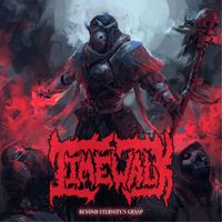 Time Walk - Beyond Eternity's Grasp