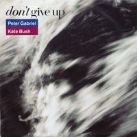 Peter Gabriel & Kate Bush - Don't Give Up
