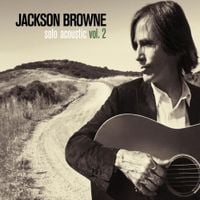Jackson Browne - Solo Acoustic, Vol. 2