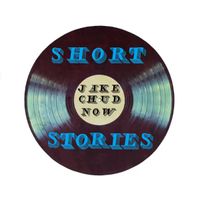 Jake Chudnow - Short Stories
