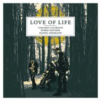 Vincent Courtois - Love of Life