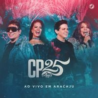 Calcinha Preta - CP 25 Anos (Ao Vivo em Aracaju)