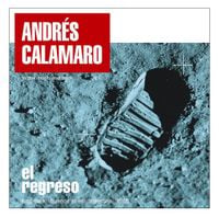 Andr&eacute;s Calamaro - El Regreso