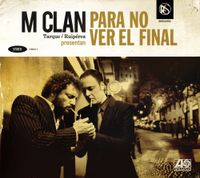 M-Clan - Para no ver el final
