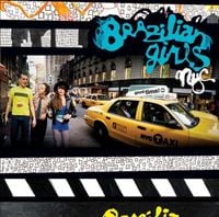 Brazilian Girls - New York City
