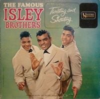 The Isley Brothers - Twisting and Shouting