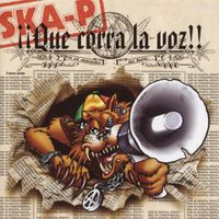 Ska-P - &iexcl;&iexcl;Que Corra la Voz!!