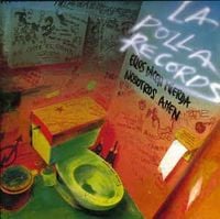 La Polla Records - Ellos dicen mierda, nosotros am&eacute;n