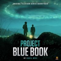 Daniel Wohl - Project Blue Book (Original Television Series Soundtrack)