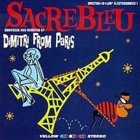 Dimitri From Paris - Sacrebleu