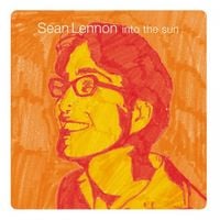 Sean Lennon - Into the Sun