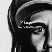 JP Cooper - Keep the Quiet Out