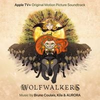 Bruno Coulais, K&iacute;la & AURORA - WolfWalkers (Original Motion Picture Soundtrack)