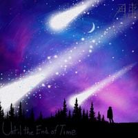 Amazing Blizzard - Until the End of Time