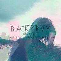 Black Kray - AINT SHIT
