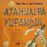 Atahualpa Yupanqui - Una voz y una guitarra